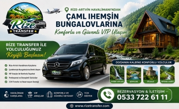 Çamlıhemşin Bungalov Transfer Hizmeti | Rize Transfer